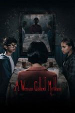 Watch A Woman Called Mother Sflix