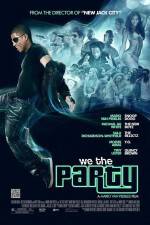 Watch We the Party Sflix