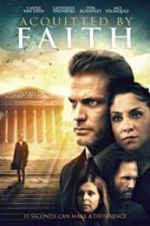 Watch Acquitted by Faith Sflix