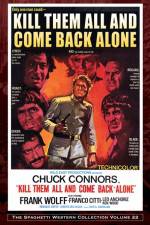 Watch Kill Them All and Come Back Alone Sflix