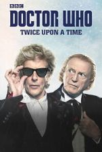 Watch Doctor Who: Twice Upon a Time Sflix