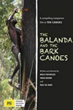 Watch The Balanda and the Bark Canoes Sflix
