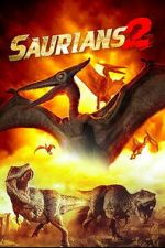 Watch Saurians 2 Sflix