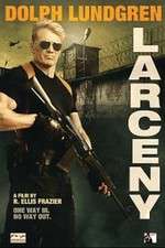 Watch Larceny Sflix