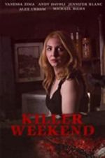 Watch Killer Weekend Sflix