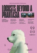 Watch Locusts Beyond A Phantasia (Short 2024) Sflix