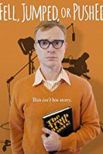 Watch Fell Jumped or Pushed Sflix