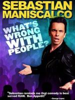 Watch Sebastian Maniscalco: What\'s Wrong with People? Sflix