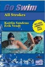 Watch Go Swim All Strokes with Kaitlin Sandeno & Erik Vendt Sflix