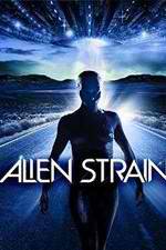 Watch Alien Strain Sflix