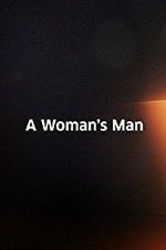 Watch A Woman\'s Man Sflix
