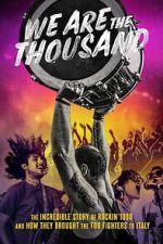 Watch We Are The Thousand Sflix
