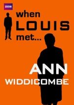 Watch When Louis Met... Ann Widdecombe Sflix