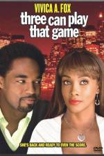 Watch Three Can Play That Game Sflix