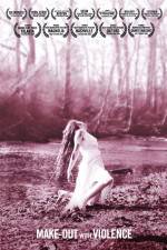 Watch Make-Out with Violence Sflix