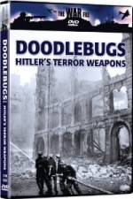 Watch The War File: Doodlebugs - Hitler's Terror Weapons Sflix