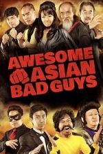 Watch Awesome Asian Bad Guys Sflix