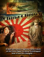 Watch China Clipper Sflix