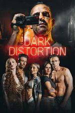 Watch Dark Distortion Sflix