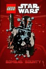 Watch Lego Star Wars: Bombad Bounty (TV Short 2010) Sflix