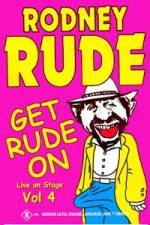 Watch Rodney Rude - Get Rude On Sflix