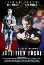 Watch Justified Force Sflix