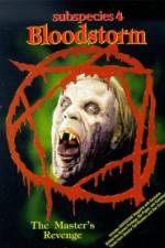 Watch Subspecies 4: Bloodstorm Sflix
