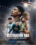 Watch Destination NBA: A G League Odyssey Sflix