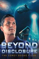 Watch Beyond Disclosure: The Corey Goode Files Sflix
