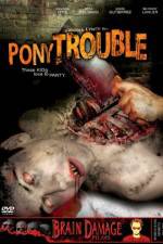Watch Pony Trouble Sflix