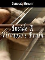 Watch Inside a Virtuoso\'s Brain Sflix