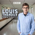 Watch Louis Theroux: Talking to Anorexia Sflix