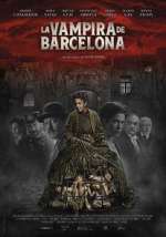 Watch The Barcelona Vampiress Sflix