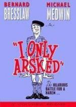 Watch I Only Arsked! Sflix