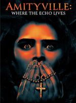 Watch Amityville: Where the Echo Lives Sflix