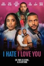Watch I Hate I Love You Sflix