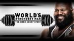 Watch WWE: World\'s Strongest Man: The Mark Henry Story Sflix