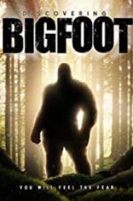 Watch Discovering Bigfoot Sflix
