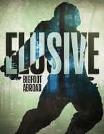 Watch Elusive Bigfoot Abroad Sflix