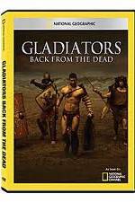 Watch National Geographic: Gladiators Back from the Dead Sflix