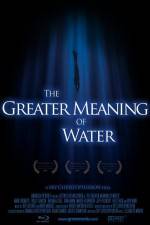 Watch The Greater Meaning of Water Sflix