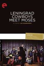 Watch Leningrad Cowboys Meet Moses Sflix
