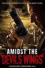 Watch Amidst the Devil's Wings Sflix