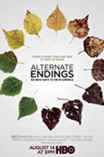 Watch Alternate Endings: Six New Ways to Die in America Sflix