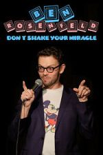 Watch Ben Rosenfeld: Don\'t Shake Your Miracle Sflix