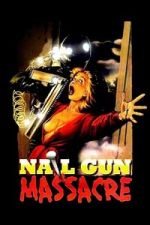 Watch The Nail Gun Massacre Sflix