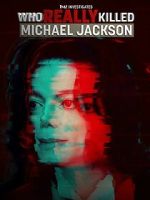 Watch TMZ Investigates: Who Really Killed Michael Jackson (TV Special 2022) Sflix