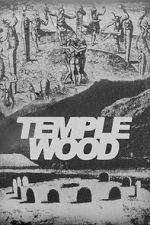 Watch Temple Wood: A Quest for Freedom Sflix