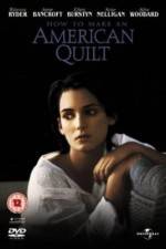 Watch How to Make an American Quilt Sflix