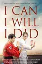 Watch I Can I Will I Did Sflix